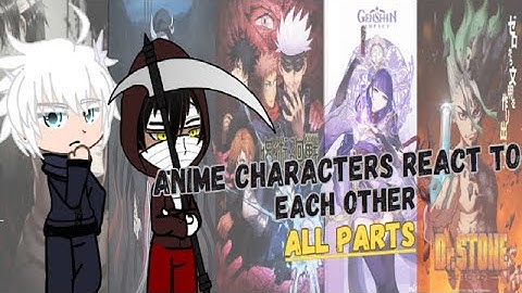 Anime Characters React to Each Other - Isaac Fooster -Nezuko- Jujutsu Kaisen - Raiden Shogun - etc.