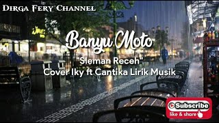 Banyu Moto - Sleman Receh (Cover Iky Ft Cantika) lirik musik