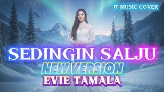 SEDINGIN SALJU [ EVIE TAMALA ] NEW VERSION (Lirik Lagu) 
