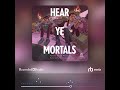 Audiobook Sample: Hear Ye Mortals