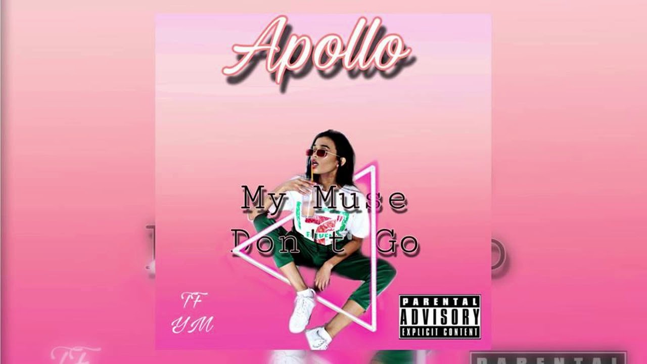 Watch Apollo - My Muse Dont Go on YouTube Watch Apollo - My Muse Dont Go on YouTube