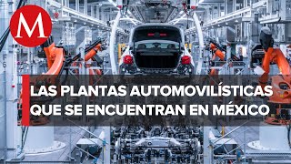 En México, hay 22 plantas de 14 marcas automotrices distribuidas en los estados de la República