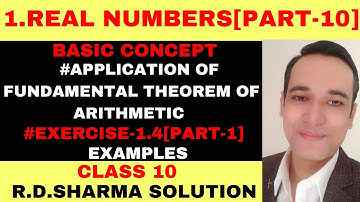 CLASS 10 REAL NUMBERS EXERSICE-1.4[PART-1] R.D.SHARMA SOLUTION | NCERT Solutions 2025