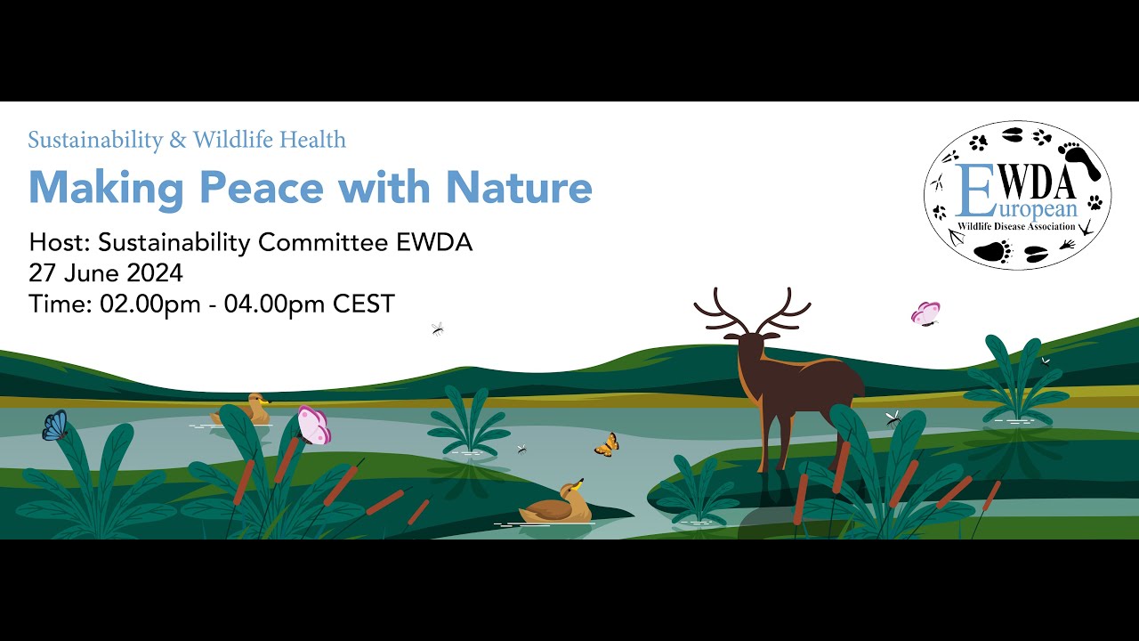 European Section of the Wildlife Disease Association presents "Making peace with nature"