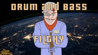 Drum And Bass - Filthy
