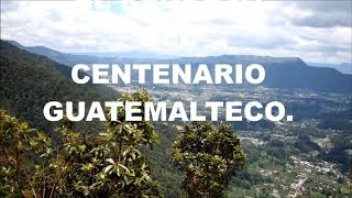 El REGRESO DEL CENTENARIO GUATEMALTECO 502