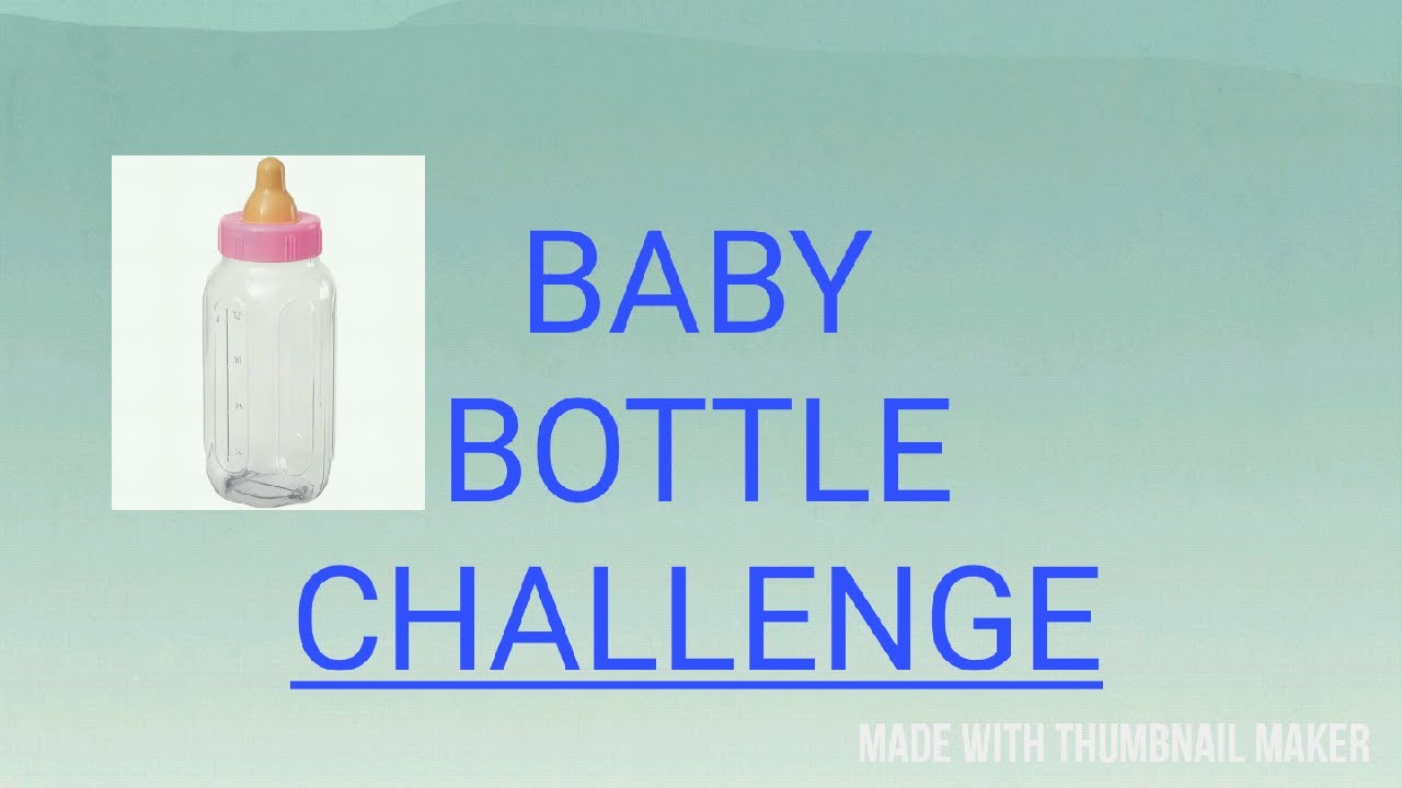 Baby Bottle Challenge!!!