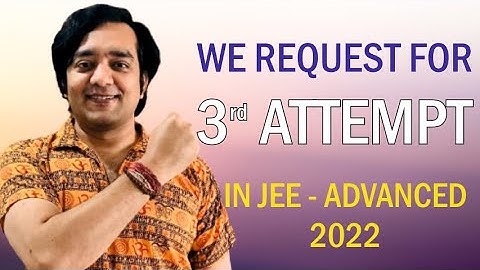 We Request JAB To Allow 3rd Attempt In JEE Advanced 2022 | Share This Video | #JeeAdvanced3rdAttempt