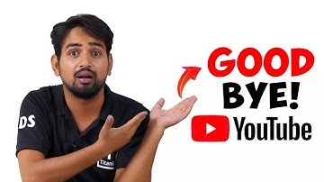 मैं YouTube छोड़ रहा हूं - Why I Quit YouTube😔