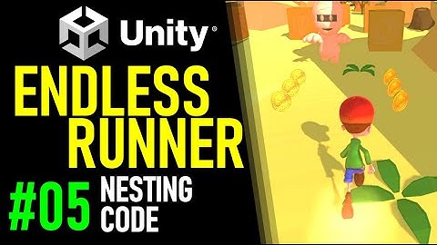 HOW TO MAKE AN ENDLESS RUNNER IN UNITY - TUTORIAL 05 - NESTING AND BOUNDARIES