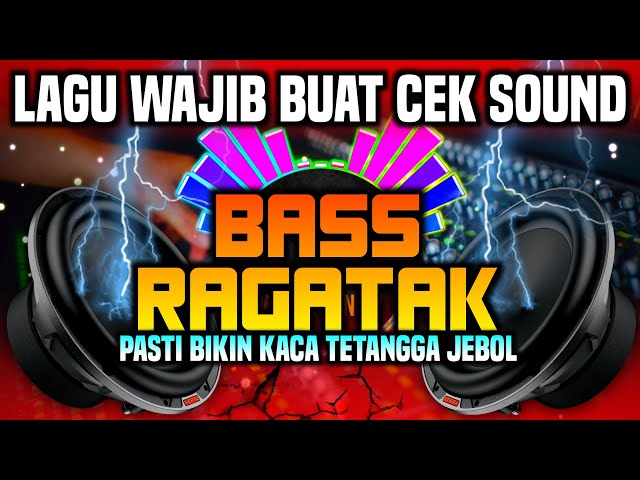 [HD MUSIC] DJ CEK SOUND PEMBUKA ACARA PARADE SOUND SYSTEM || LAGU WAJIB UNTUK CEK SOUND 🔊🔊 class=
