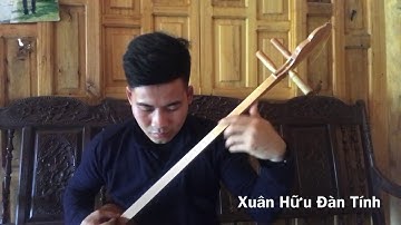 Độc tấu Đàn Tính cực hít- Xuân Hữu Đàn Tính