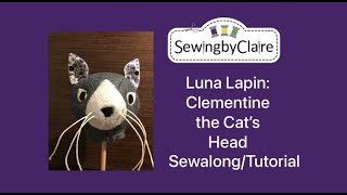 Luna Lapin: Clementine the Cat's Head Sewalong/Tutorial screenshot 2