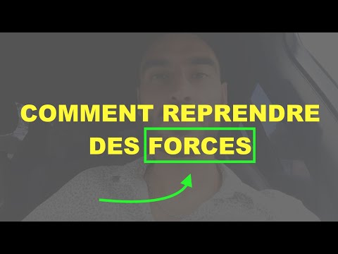 Vidéo: Comment Reprendre Des Forces