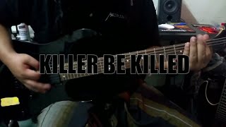 Killer Be killed-Curb Crusher(guitar cover)