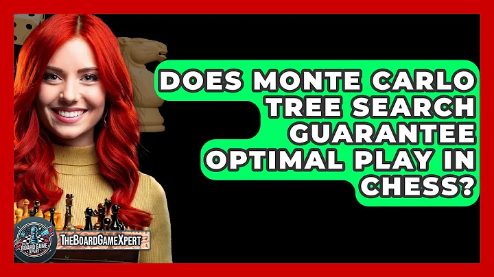 Does Monte Carlo Tree Search Guarantee Optimal Play In Chess? - The Board Game Xpert