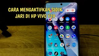 CARA MENGAKTIFKAN SIDIK JARI DI HP VIVO Y29 | MEMBUAT FINGERPERINT VIVO