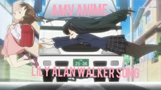 lily alan walker amv anime by alan walker