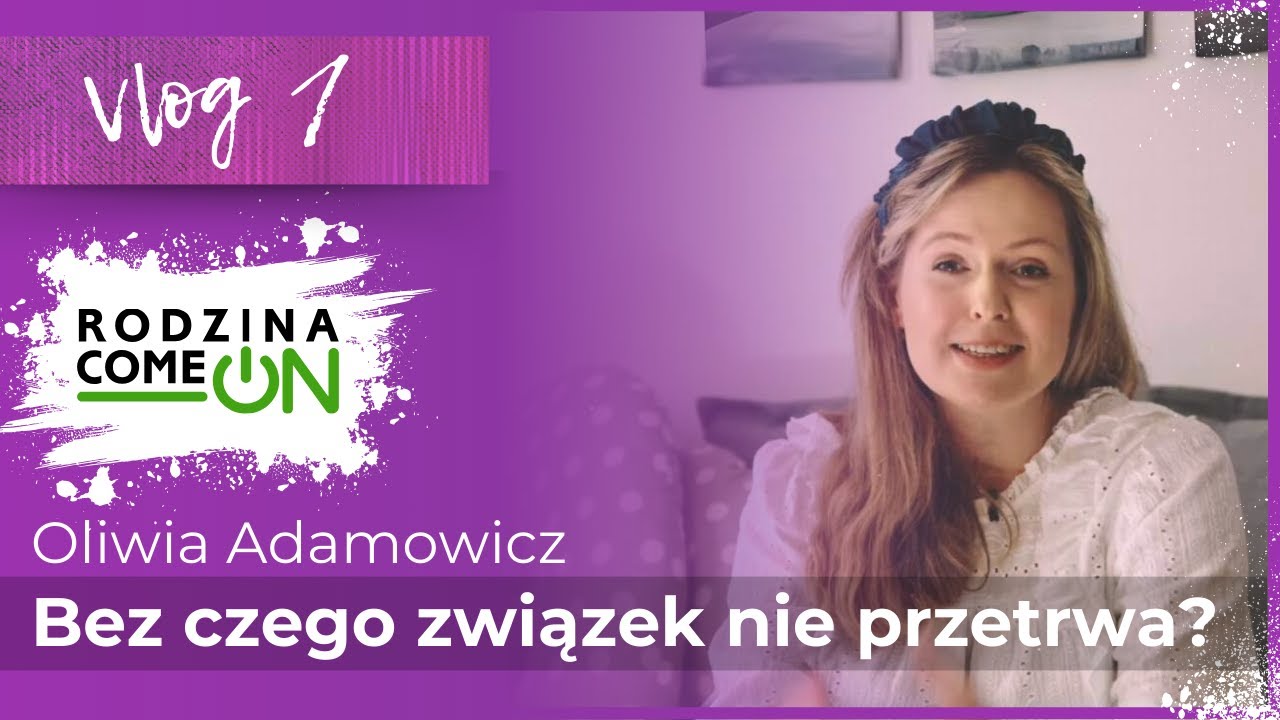 św Oliwia Czego Jest Patronką VLOG 1 | Oliwia Adamowicz - Bez czego związek nie przetrwa? - YouTube
