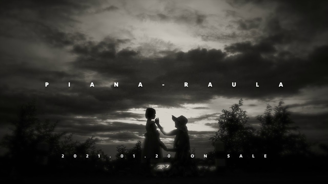 Ver piana's 5th Album "raula" Trailer 予告編 2021.01.20 リリース no YouTube Ver piana's 5th Album "raula" Trailer 予告編 2021.01.20 リリース no YouTube