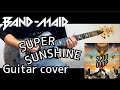 BAND-MAID/SUPER SUNSHINE [guitar cover ]