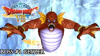Dragon Quest 8 - Boss #1 Geyzer