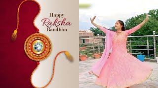 Mera Bhai Tu Meri Jaan Hai Dance Video - Raksha Bandhan Special