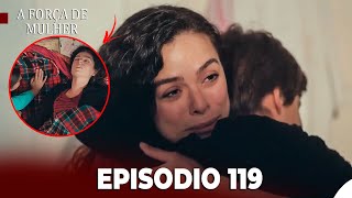 Força de Mulher Episódio 119 (Dublado em português) Parte 1