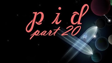 Pid: Walkthrough Part 20 (PC) - The 8-Bit Ninja