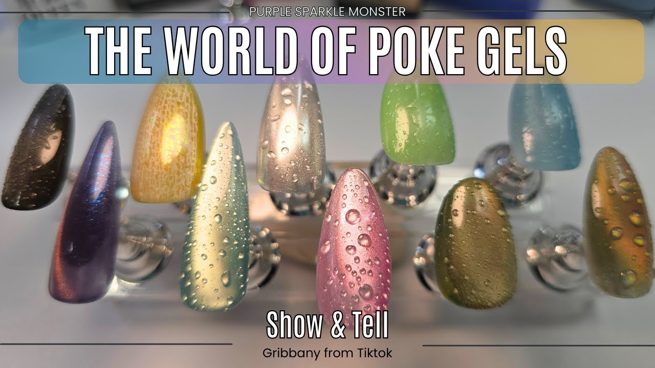 The World Of Poke Gels (and Toktok Gel)