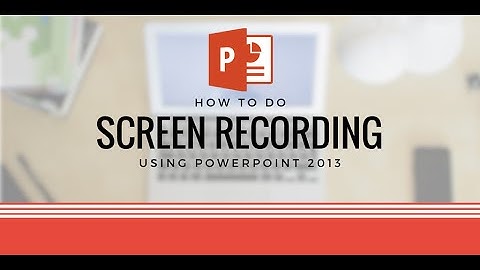 Record Desktop Screen in 4K Using PowerPoint (Gameplays & Screencast)