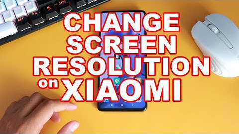 Xiaomi, Change Screen Resolution on Android 11 | No Root, No PC, No OTG