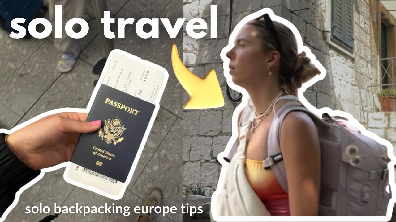 ultimate solo backpacking europe guide (7 things you should NOT do