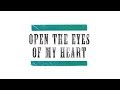 Paul Baloche - Open the Eyes of My Heart (Official Lyric Video)