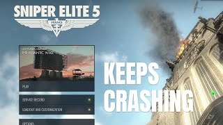 Sniper Elite 5 Keeps Crashing. Here's how you fix it!