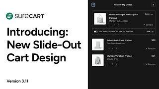 Introducing SureCart 3.11 - Boost Sales Instantly with Our New Cart Design