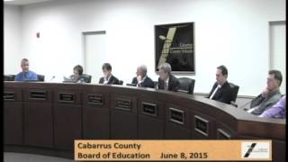 Cabarrus County School Board Mtg 06.08.2105 PT3