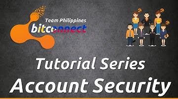Bitconnect Tagalog - Tutorial Series - Account Security