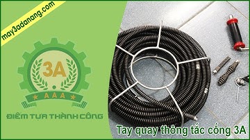 Dụng cụ thông tắc cống 3A, Tay quay thông tắc đường ống thoát nước