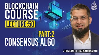 Blockchain Course l Consensus Algorithms Part 2 | Blockchain Technology | Lecture 50