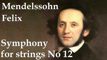 Felix Mendelssohn - Symphony for strings No 12 in G minor. Part 2