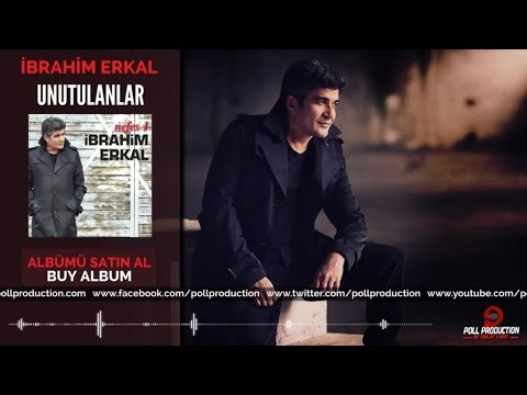 İbrahim Erkal - Unutulanlar