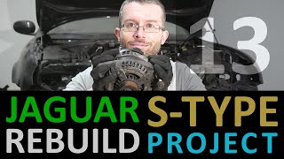 Player Profile Jaguar S-Type Restoration [13] ALTERNATOR Removal