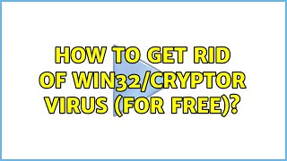 How to get rid of Win32/Cryptor virus (for free)? (4 Solutions!!) screenshot 4