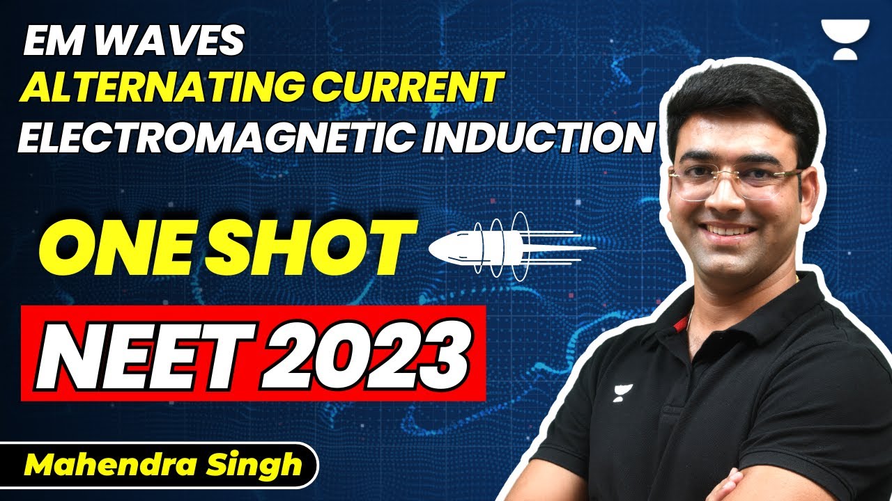 One Shot: EMI | Alternating Current | EM Waves | NEET 2023 | Mahendra Singh