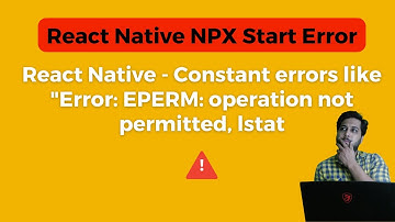 React Native NPX Start Error | EPERM Operation Not Permitted lstat | Issue Resovled | Urdu Hindi