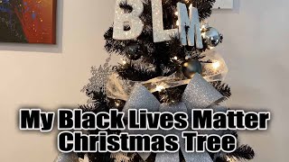 My Black Lives Matter Christmas Tree