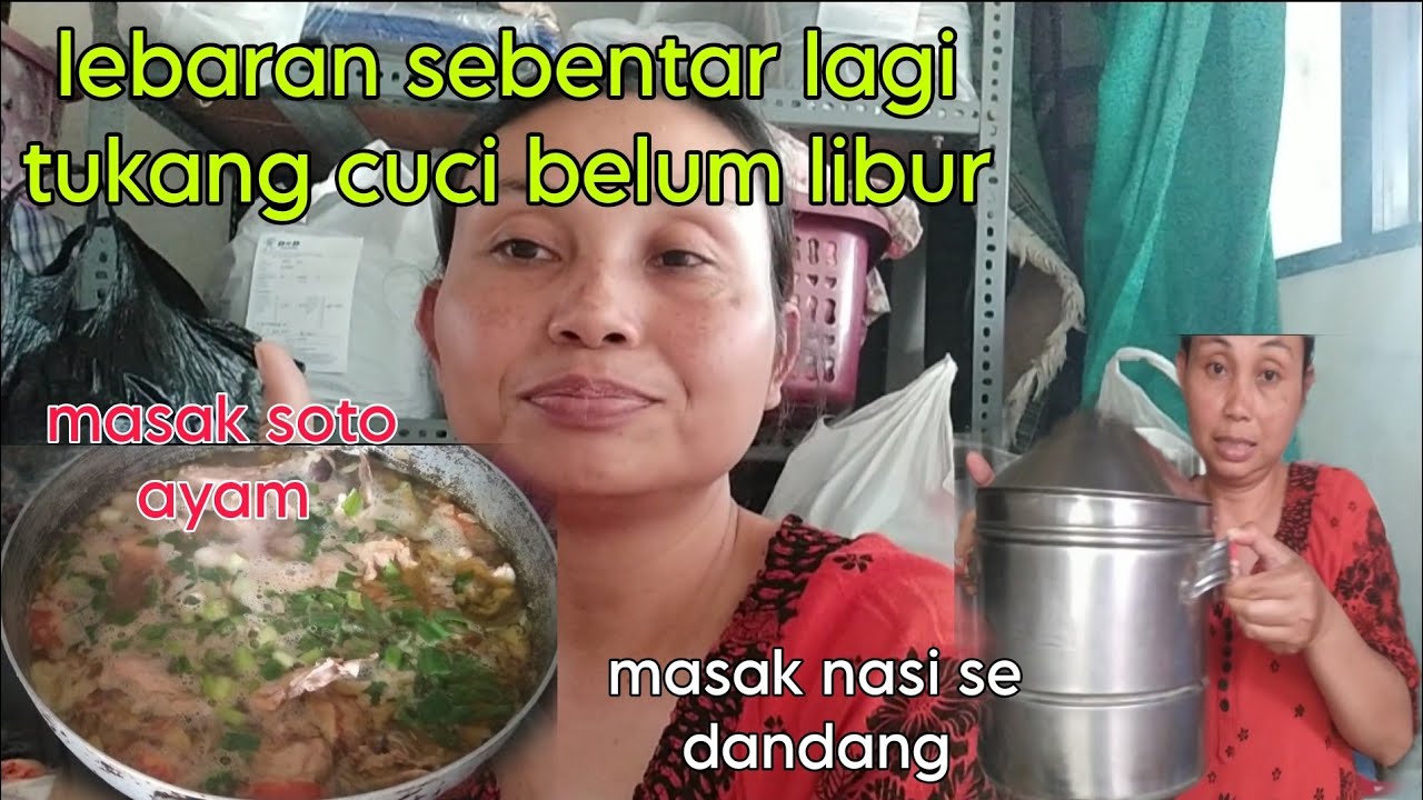 H 3 Lebaran Tukang Cuci Belum Libur Masak Soto Dan Nasi Youtube