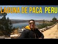 Un día En  LA  LAGUNA de PACA  JUNIN  (PERU 2021)😍