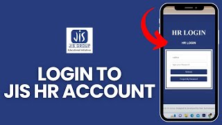 How to Login to JIS HR Account 2024 | Sign Into JIS HR Account